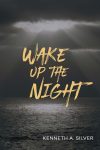 Wake Up the Night door Kenneth Silver
